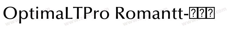OptimaLTPro Romantt字体转换 OptimaLTPro Romantt字体转换